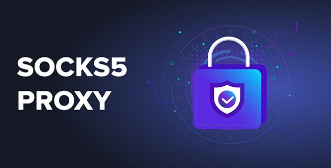 Proxy là gì ? So sánh HTTP/SOCKS5 nên dùng Proxy loại nào để sử dụng ?